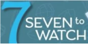 Seven to Watch